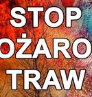 STOP POŻAROM TRAW