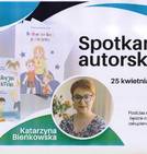 Spotkanie z Katarzyną Bieńkowską