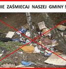 Nie zaśmiecajmy naszej Gminy!