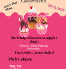 Warsztaty cukiernicze w Centrum...