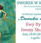 Finisaż Dworskie malowanie