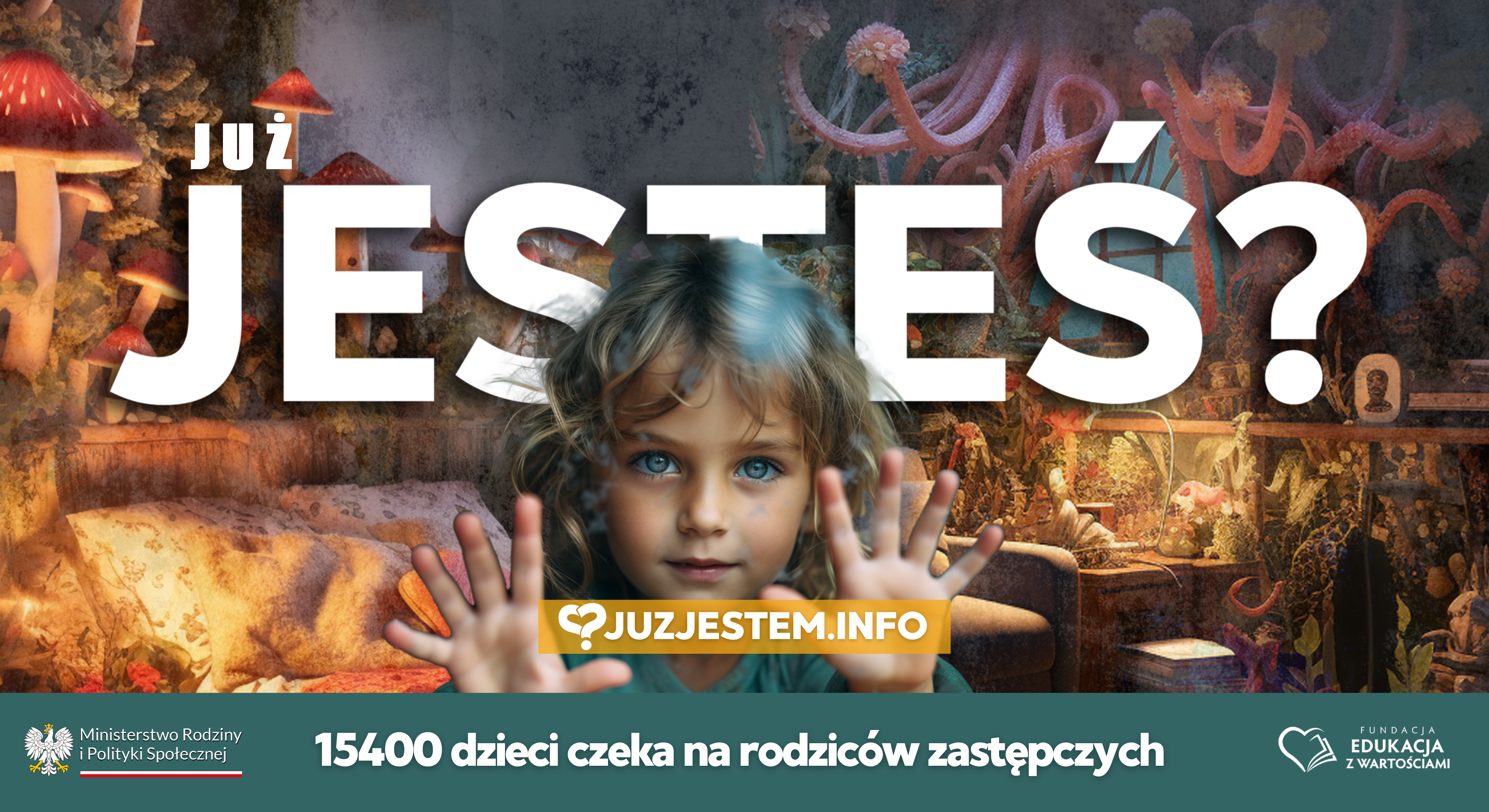 Już jesteś? 15400 dzieci czeka na rodziców zastępczych